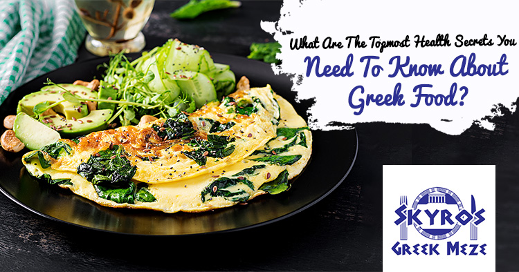 What-are-the-topmost-health-secrets-you-need-to-know-about-Greek-food