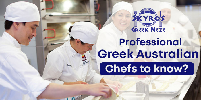Which are the top-rated and professional Greek Australian chefs to know?