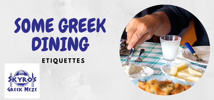 SOME GREEK DINING ETIQUETTES